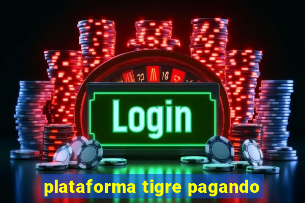 plataforma tigre pagando